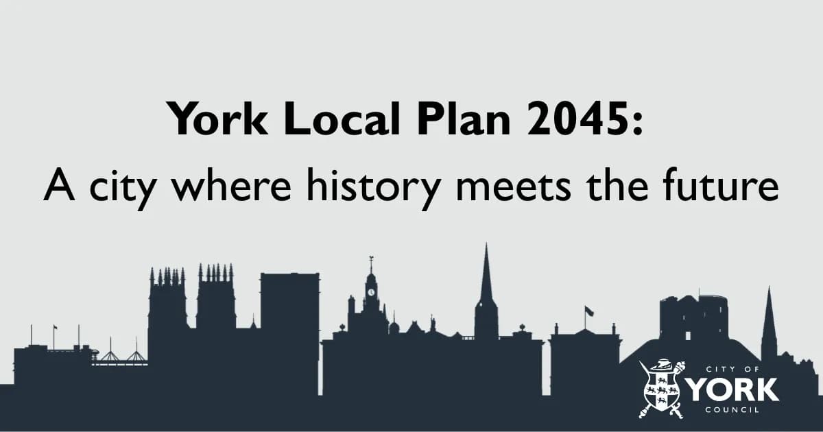 A gray background with a dark silhouette of the York city skyline, featuring prominent buildings and the City of York Council logo, with the text "York Local Plan 2045: A city where history meets the future" above it.